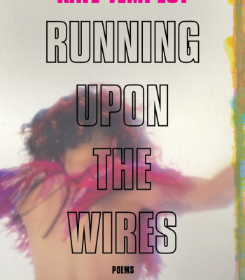Running Upon the Wires: Poems by Kate Tempest - Paperback