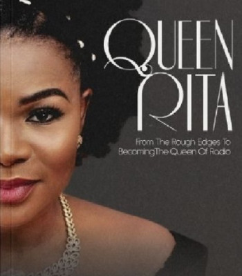Queen Rita: From The Rough Edges To Becoming The Queen by Rita Eghujovbo