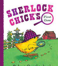 Sherlock Chick's First Case by Robert Quackenbush- Hardback