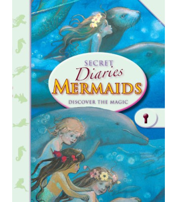 Mermaids: Discover the Magic (Secret Diaries) by Manson, Beverlie  (Ilt)