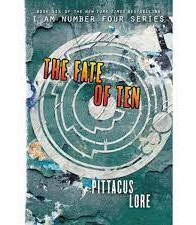 The Fate of Ten (Lorien Legacies, Bk. 6) by Lore, Pittacus-Paperback