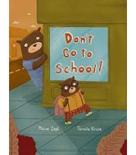 Don't Go to School! by Zepf, Maire- Hardback