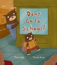 Don't Go to School! by Zepf, Maire- Hardback