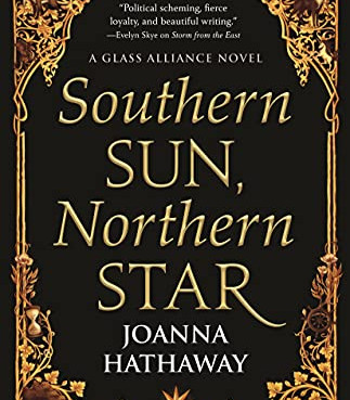 Southern Sun, Northern Star (Glass Alliance, Bk. 3) by Hathaway, Joanna