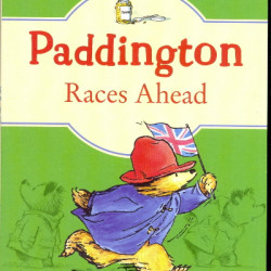 Paddington Races Ahead (Paddington, Bk. 13) by Bond, Michael