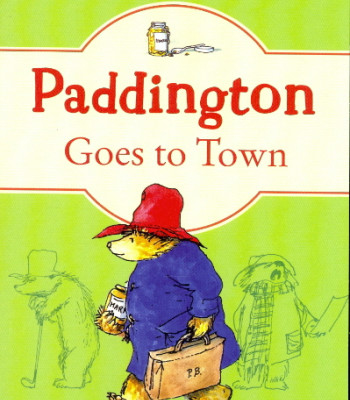 Paddington Goes to Town (Paddington, Bk. 8) by Bond, Michael