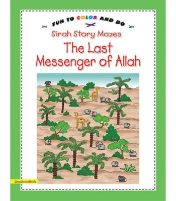 Sirah Story Mazes The Last Messenger of Allah (Colouring Book)