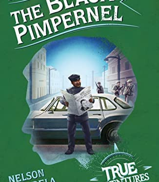 The Black Pimpernel: Nelson Mandela on the Run by Zukiswa Wanner - Paperback 