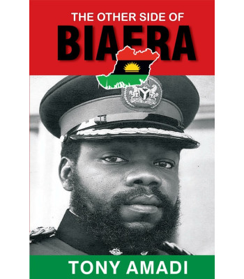 The Other Side of Biafra by Tony Amadi - Paperback