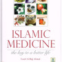 Islamic Medicine The Key To A Better Life by Yusuf Al Hajj Ahmad - Hardback