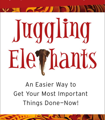 Juggling Elephants: An Easier Way to Get Your Big, Most Important Things Done--Now! by Loflin, Jones-Hardcover