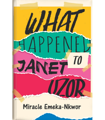 What Happened to Janet Uzor by Miracle Emeka-Nkwor - Paperback