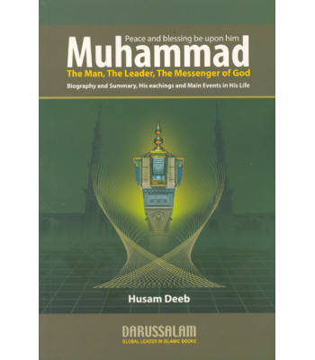 Muhammad PBUH The Man, The Leader, The Messenger of God by Husam Deep - Paperback