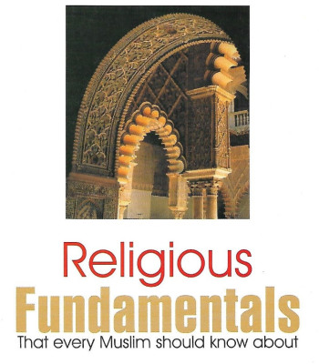 Religious Fundamentals that every Muslim should know about by Muhammad bin Sulaiman At-Tamimi - Paperback
