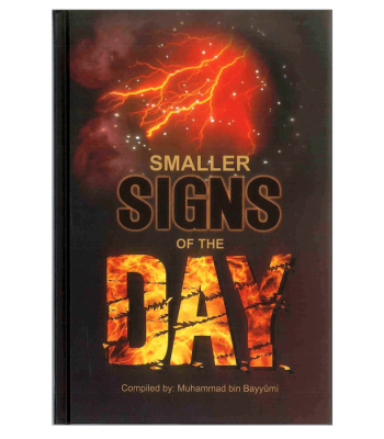 Smaller Signs of the Day by Muhammad bin Bayyumi - Hardback