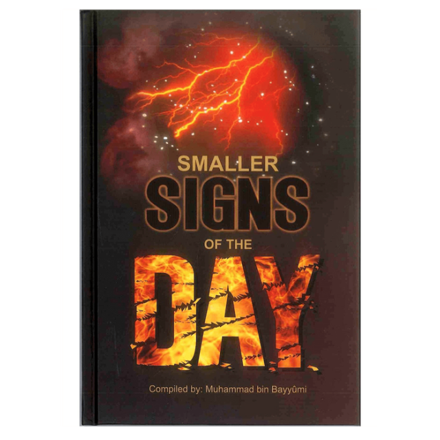 Smaller Signs of the Day by Muhammad bin Bayyumi - Hardback