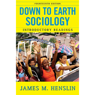 Down to Earth Sociology: Introductory Readings (Fourteenth Edition) by Henslin, James M.
