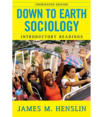 Down to Earth Sociology: Introductory Readings (Fourteenth Edition) by Henslin, James M.