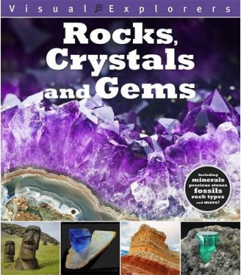 Rocks, Crystals, and Gems (Visual Explorers Series)-Hardback