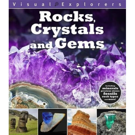 Rocks, Crystals, and Gems (Visual Explorers Series)-Hardback