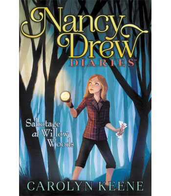 Sabotage at Willow Woods (Nancy Drew Diaries, Bk. 5) by Keene, Carolyn-Harback
