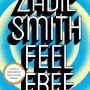 Feel Free: Essays by Zadie Smith-Paperback