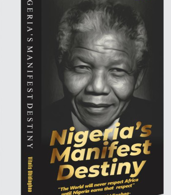 Nigeria's Manifest Destiny by Vitalis Uchenna Obidiaghaa - Hardback