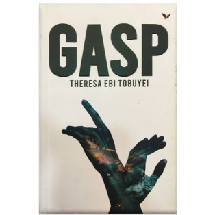 GASP by Theresa Ebi Tobuyei - Paperback