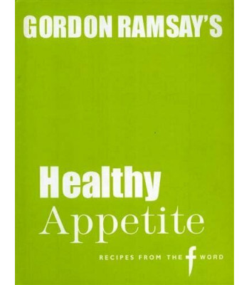 Gordon Ramsay's Healthy Appetite - Hardback