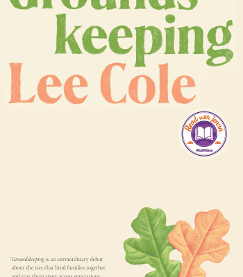 Groundskeeping by Cole, Lee -Hardcover - March 1, 2022
