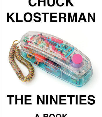 The Nineties: A Book by Klosterman, Chuck-Hardcover-February 08, 2022
