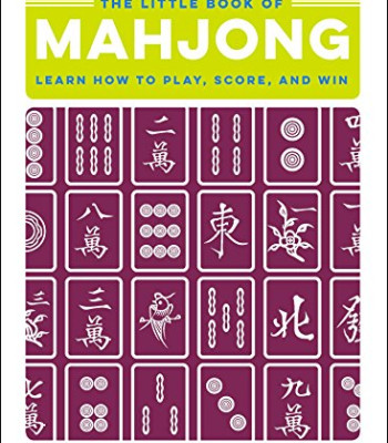 The Little Book of Mahjong: Learn How to Play, Score, and Win by Brown, Seth