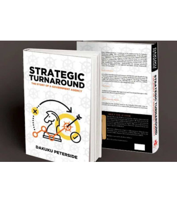Strategic Turnaround: Story of a Government Agency by Dakuku Adol Peterside - Hardback