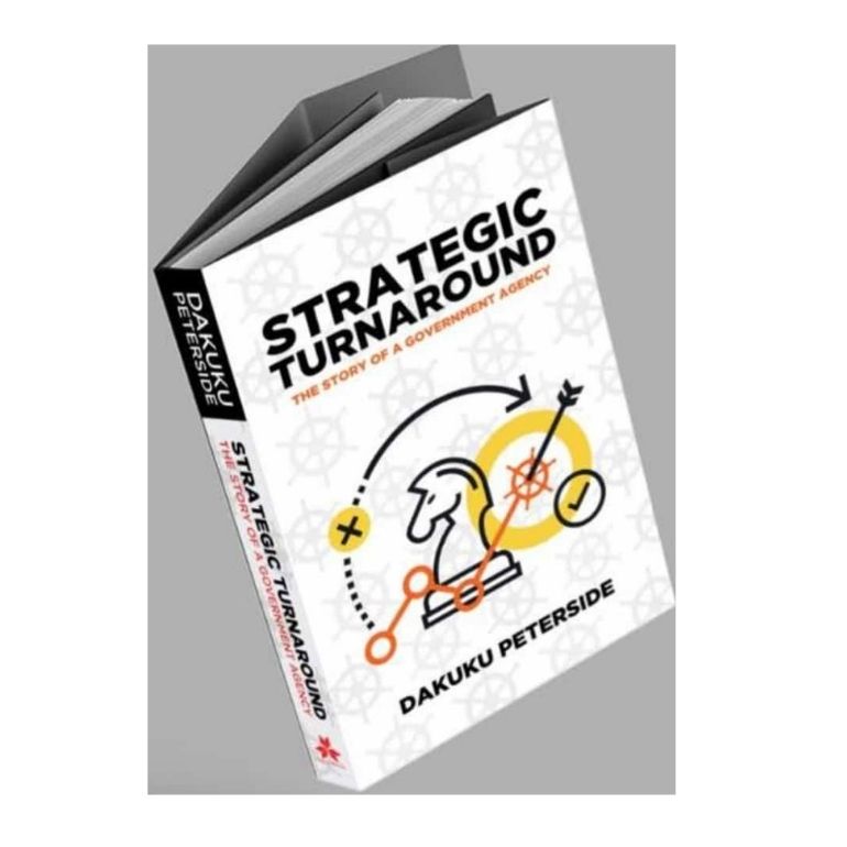 Strategic Turnaround: Story of a Government Agency by Dakuku Adol Peterside - Hardback
