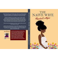 The Naïve Wife: Rachel’s Hope by Ufuomaeen - Paperback