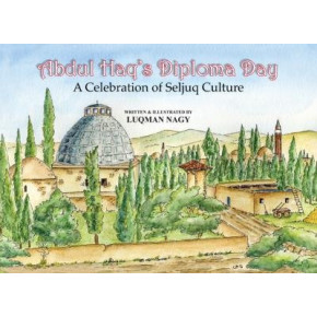 Abdul Haq's Diploma Day by Luqman Nagy - Hardback
