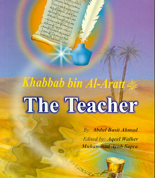 Khabbab bin Al-Aratt: The Teacher by Abdul Basit Ahmad - Paperback