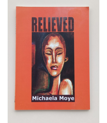 Relieved by Michaela Moye - Paperback