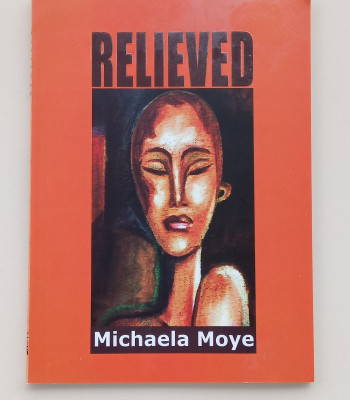 Relieved by Michaela Moye - Paperback