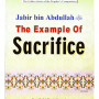 Jabir bin Abdullah: The Example of Sacrifice by Abdul Basit Ahmad - Paperback