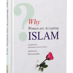 Why Women are Accepting Islam by Muhammed Haneef Shahid - Hardcover