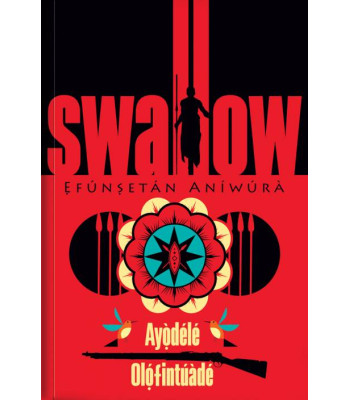 Swallow by Ayodele Olofintuade - Paperback