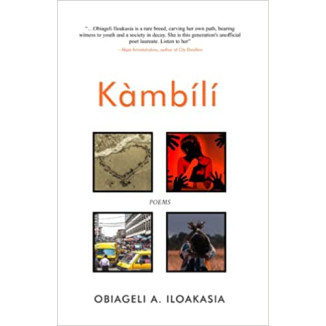 Kambílí by Obiageli A. Iloakasia - Hardback
