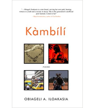 Kambílí by Obiageli A. Iloakasia - Hardback