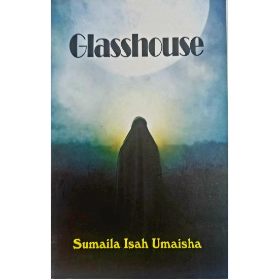 Glasshouse by sumaila isah Umaisha - Paperback