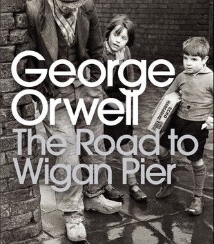 The Road to Wigan Pier by George Orwell - Paperback