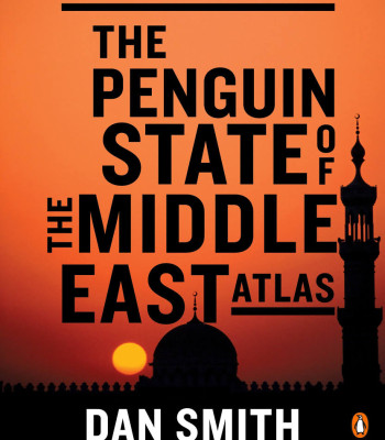 The Penguin State of the Middle East Atlas  (Completely Revised and Updated Third Edition) by Dan Smith - Paperback