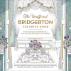 The Unofficial Bridgerton Coloring Book: From the Gardens to the Ballrooms, Color Your Way Through Grosvenor Square by Sara Richard - Paperback