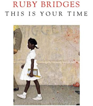 This Is Your Time by Ruby Bridges - Hardcover 