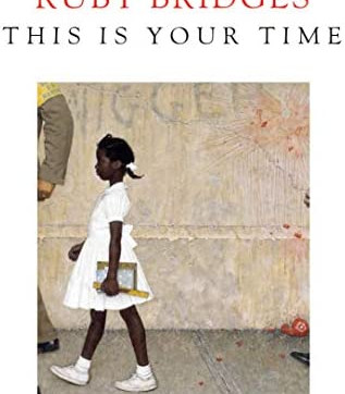 This Is Your Time by Ruby Bridges - Hardcover 
